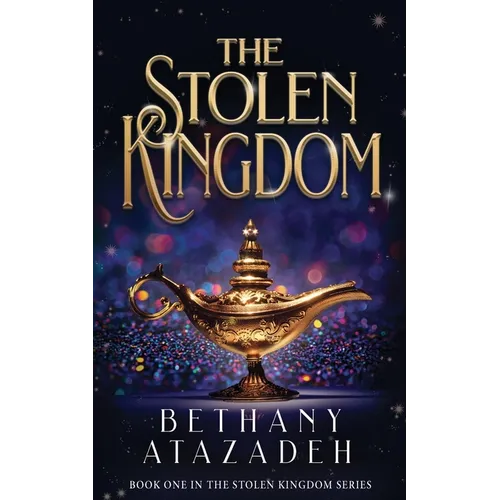 The Stolen Kingdom: An Aladdin Retelling