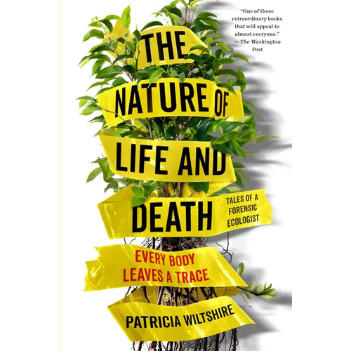 The Nature of Life and Death: Every Body Leaves a Trace