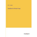 Handbook of British Fungi