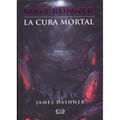 Maze Runner: La cura mortal = The Death Cure