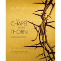 The Chapel of the Thorn: A Dramatic Poem