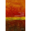 Fire: A Very Short Introduction