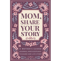 Mom, Share Your Story