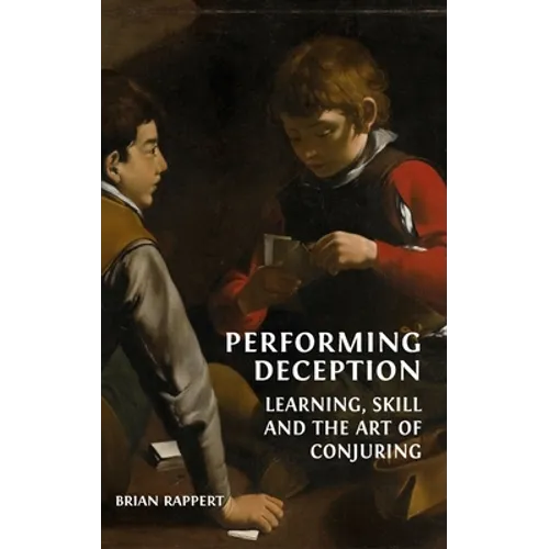 Performing Deception: Learning, Skill and the Art of Conjuring