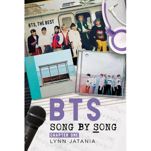 Bts: Song by Song: Chapter One