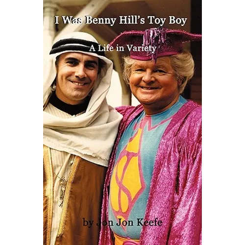 I Was Benny Hill's Toy Boy' -A Life in Variety