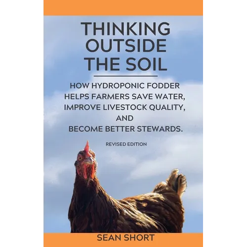 Thinking Outside The Soil: How Hydroponic Fodder Helps Farmers Save Water, Improve Livestock Quality, and Become Better Stewards.