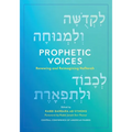Prophetic Voices: Renewing and Reimagining Haftarah