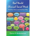 Real World Clinical Social Work: Find Your Voice and Find Your Way