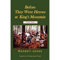 Before They Were Heroes at King's Mountain (Virginia Edition)