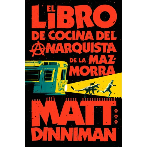 El Libro de Cocina del Anarquista de la Mazmorra (Carl El Mazmorrero 3) / The Dungeon Anarchist's Cookbook
