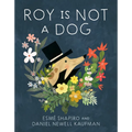 Roy Is Not a Dog