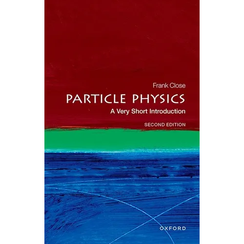 Particle Physics: A Very Short Introduction