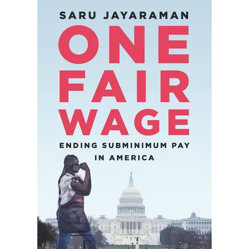 One Fair Wage: Ending Subminimum Pay in America