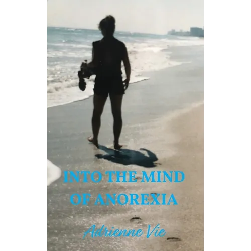 Into the Mind of Anorexia