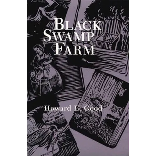 Black Swamp Farm: Volume 1