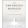 The Empowered Manager: Positive Political Skills at Work
