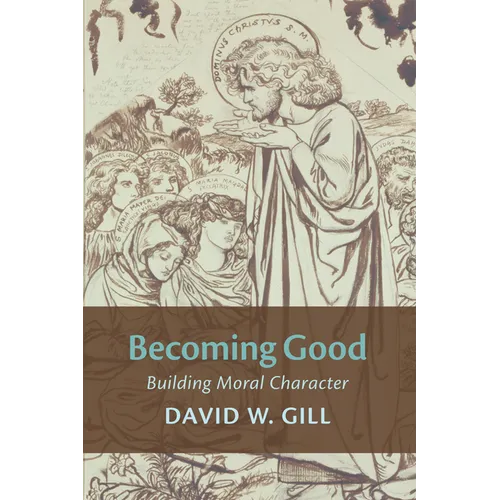 Becoming Good