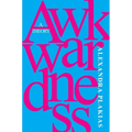 Awkwardness: A Theory
