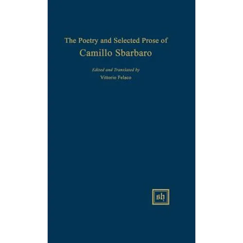 The Poetry and Selected Prose of Camillo Sbarbaro