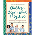 Children Learn What They Live