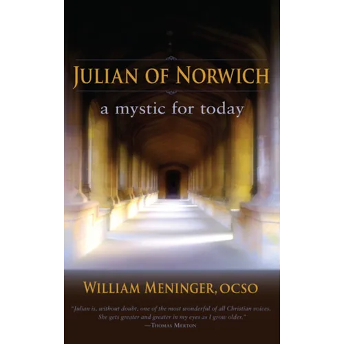 Julian of Norwich: A Mystic for Today
