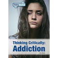 Thinking Critically: Addiction