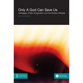 Only a God Can Save Us: Heidegger, Poetic Imagination and the Modern Malaise
