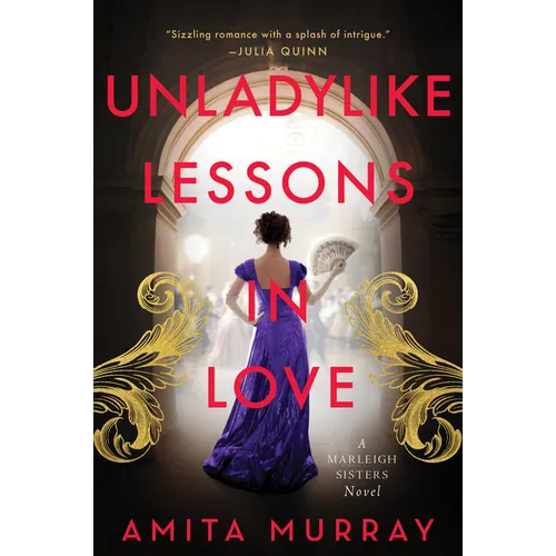 Unladylike Lessons in Love: A Marleigh Sisters Novel