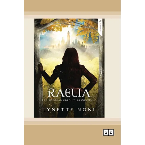 Raelia: Book 2 of The Medoran Chronicles (Dyslexia-Friendly Edition)