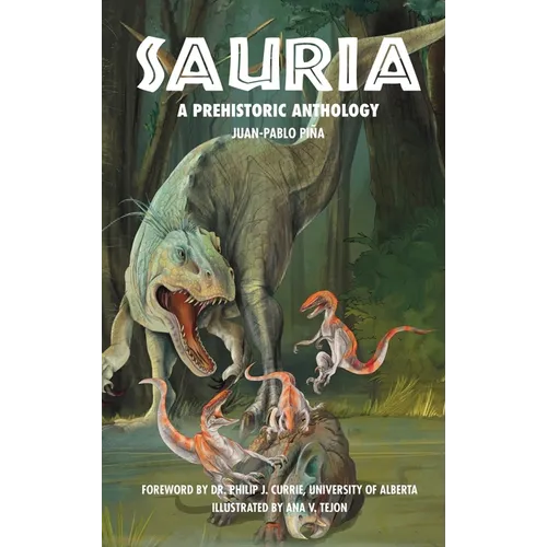 Sauria: A Prehistoric Anthology