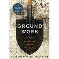 Groundwork: Get Better at Making Better Products