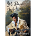 Milo Brown Slept Here: One Naughty Novel