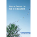 What the Gratitude List Said to the Bucket List
