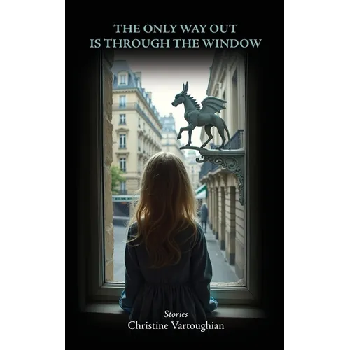 The Only Way Out Is Through the Window