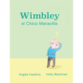 Wimbley el Chico Maravilla: (Wimbley the Wonder Boy)