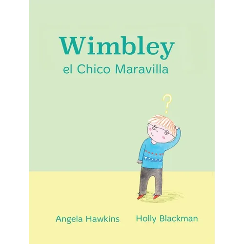 Wimbley el Chico Maravilla: (Wimbley the Wonder Boy)