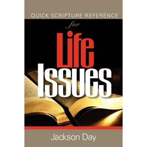 Quick Scripture Reference of Life-Issues