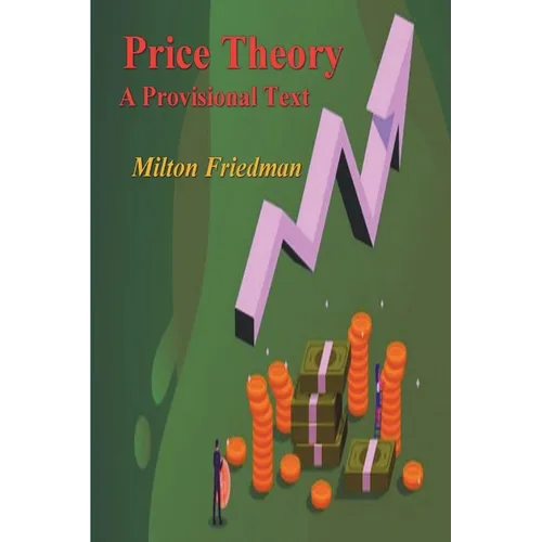 Price Theory: A Provisional Text