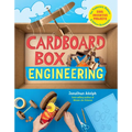 Cardboard Box Engineering: Cool, Inventive Projects for Tinkerers, Makers & Future Scientists
