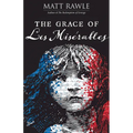 The Grace of Les Miserables