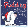 Pudding the Christmas Puppy: (A Heartwarming Holiday Picture Book about Santa, Kindness, and Finding Family for Kids Ages 2-5)