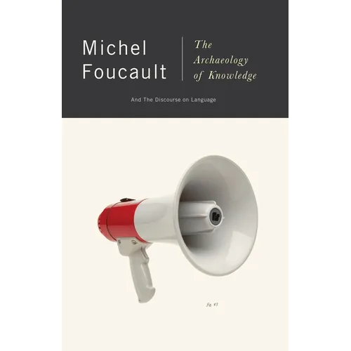 The Archaeology of Knowledge: And the Discourse on Language
