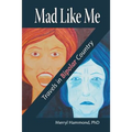 Mad Like Me: Travels in Bipolar Country