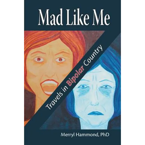 Mad Like Me: Travels in Bipolar Country