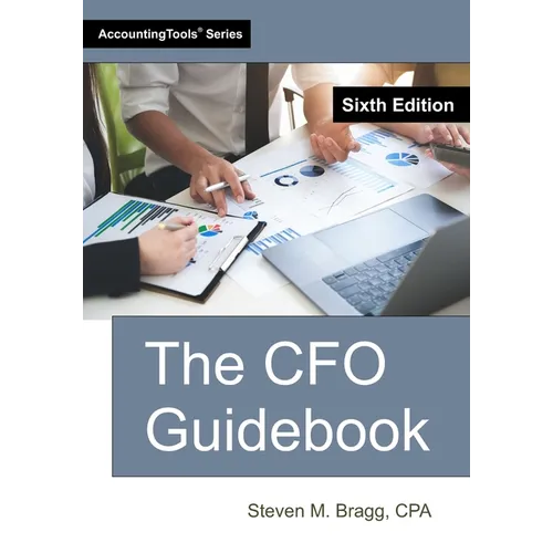 The CFO Guidebook: Sixth Edition