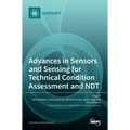 Advances in Sensors and Sensing for Technical Condition Assessment and NDT