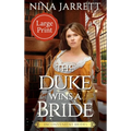 The Duke Wins a Bride (Large Print)