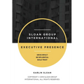 Executive Presence: Drive Impact, Be Influential, and Build Trust