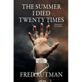 The Summer I Died Twenty Times: Because Lightning Does Strike the Same Spot Twice